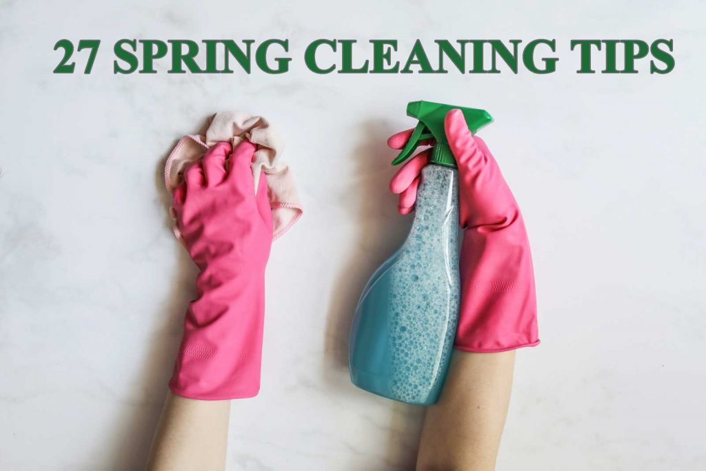 These are Prokop Insurance best 27 Spring Cleaning Tips for your house, car, and life.