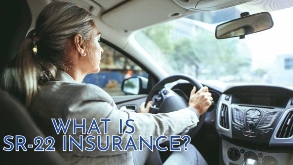 What is SR22 insurance